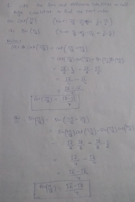 5. Use the Sum and Bilfarere Identities of half Angle Identities to find the exact value. cas cos (11) Crint: 77 - 380 & 2 )