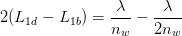 2(L_{1d}-L_{1b})= \frac{\lambda }{n_{w}}-\frac{\lambda }{2n_{w}}