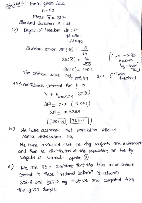 uton* From given dato n: 50 Mean X= 317- Standard deviation s =36 a.) Deqree of freedom df - dfa4q Standard erYor SEC 50 SECX