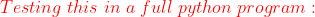 Testing this in a full python program