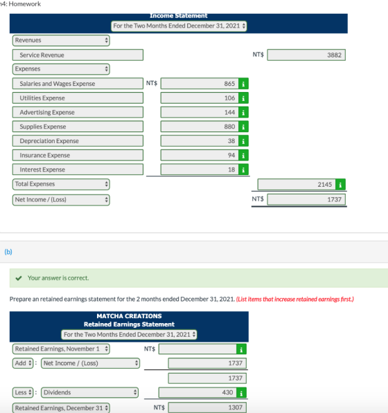 74: Homework Income Statement For the Two Months Ended December 31, 20214 Revenues Service Revenue NT$ 3882 Expenses Salaries