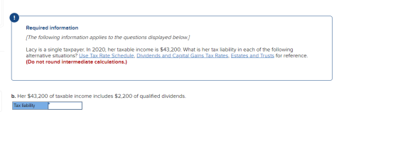 Required information (The following information applies to the questions displayed below.] Lacy is a single taxpayer. In 2020