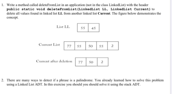 1. Write a method called deleteFromList in an application (not in the class LinkedList) with the header public static void de