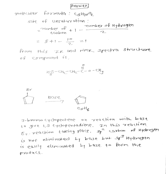 Answer] molecwar formula : (SHIOR slite of of unsaturation : number of hydrogen number of carbon it al 5ty z from this IR and