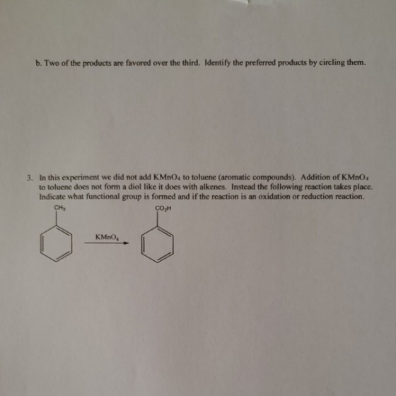 b. Two of the products are favored over the third. Identify the preferred products by circling them. 3. In this experiment we