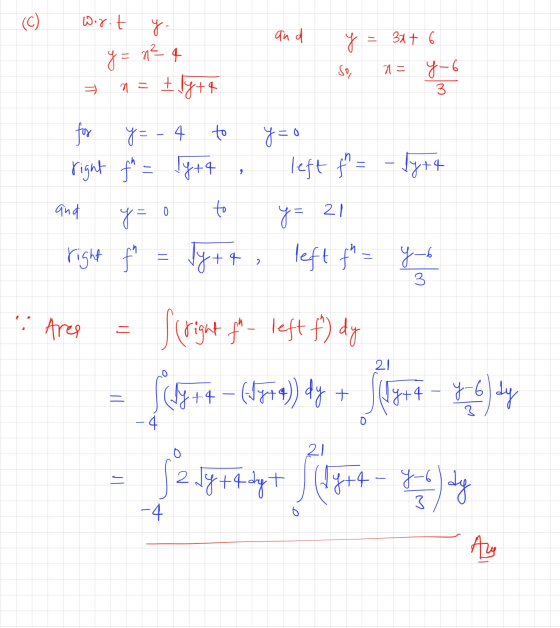 (C) Wort y. and y = 3x + 6 y = n²4 Sy 21 = y-6 = n = +++ 3 y = - 4 to for right f = ly+4 y=0 left th= - 14+4 and 0 to 21 y =