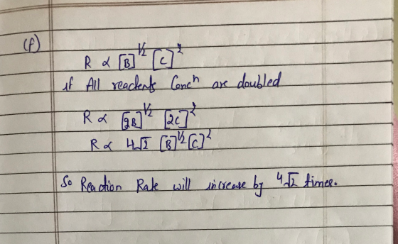 AL R & [6] ² [c² if All reacents Conch are doubled Ra 200k (2] RX 45 (37²6² So Reaction Rate will increase by 4 times.