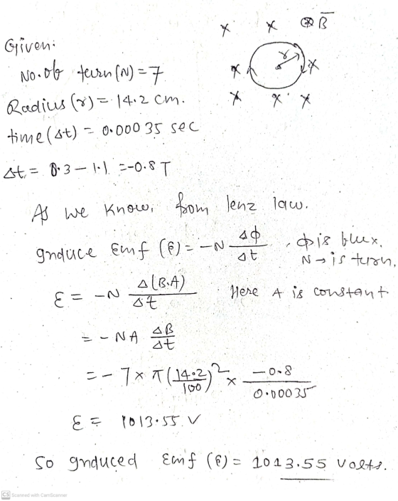 х % Giveni No. of turn (N) = 7 x LX X g Radius (8)=-14.2cm. time ( st) = 0.00035 sec st = 0:3 – 1:1. 5-0.8T Jenz law. from A