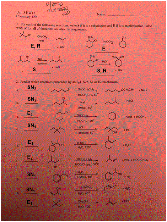 10/2enp dut ten Unit 3 HW#2 Name Chemistry 420 1. For each of the following reactions, write S if it is a substitution and E