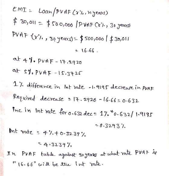 EMT = Loan (PVAF (, n years) $ 30,011 = $500,000 ID VMF C87., 30 years! PVAF (80., 30 years) $ 500,000 $30,011 16.66 at 4%. P