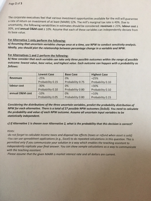 Page 2 of 3 The corporate executives feel that various investment opportunities available for the mill will guarantee a rate