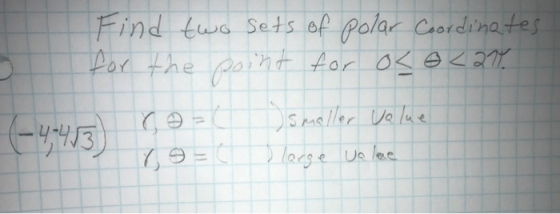 Find two sets of polar Coordinates for the point for os @ <211. - r = smaller Value large ualere