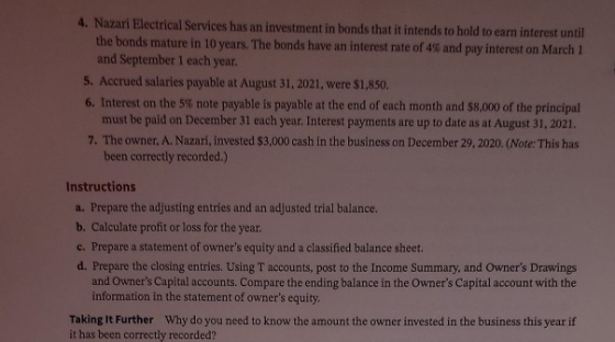 4. Nazari Electrical Services has an investment in bonds that it intends to hold to earn interest until the bonds mature in 1