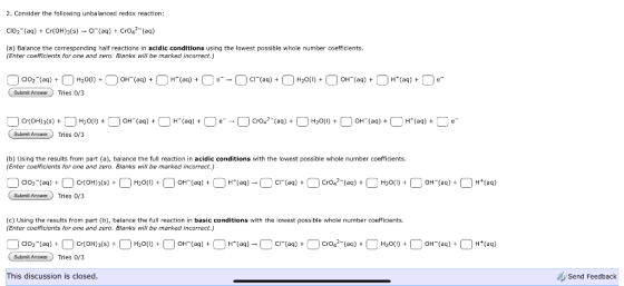 2. Consider the following unbalanced redox reaction: CIO2 (aq) Cr(OH)1(s)CI(aq) +Cr04(aq) (a) Balance the corresponding half