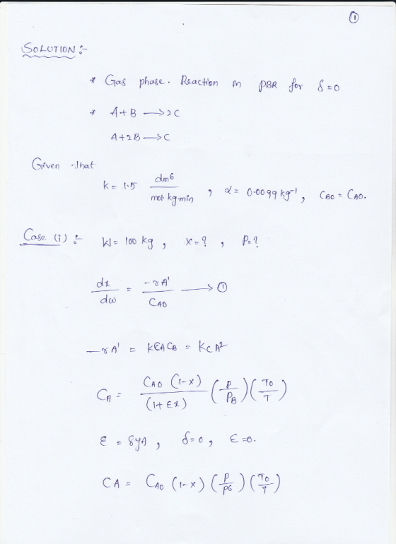 SoLOTION Gas phase . Reacti PBR for g on fn iven hat dlm 6 mol ka min d= 0.0099 kg -6