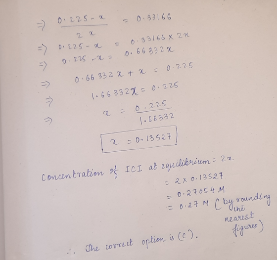 - 0.225-x - 0.331.66 = = 0.225 - x 0,225 - x = 0,33166 X 2n 0.663 32 x + x = 0.225 0.66 332 x 1.66332X = 0.225 a = 0.225 1.66
