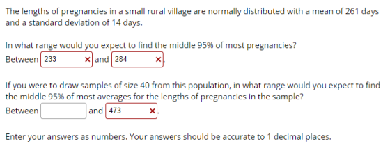 The lengths of pregnancies in a small rural village are normally distributed with a mean of 261 days and a standard deviation