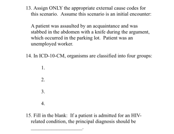 13. Assign ONLY the appropriate external cause codes for this scenario. Assume this scenario is an initial encounter A patien