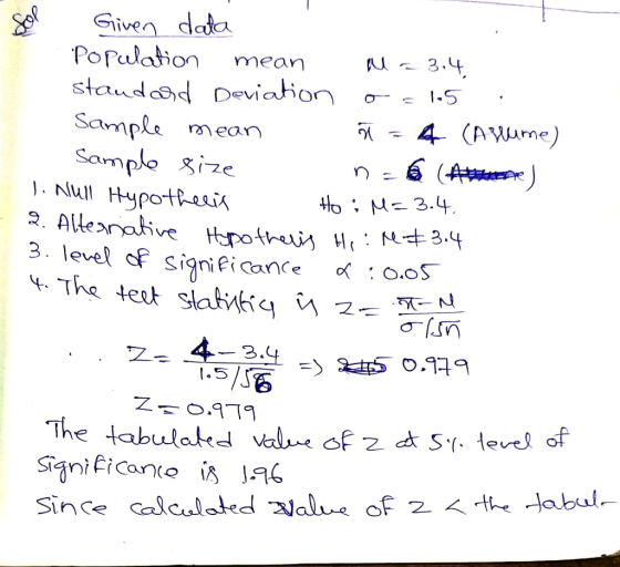 Given data Population mean Ma3.4 standard Deviation oslo5 : Sample mean ñ = 4 (Alume) Sample size naA ne) 1. Null Hypotheeis