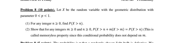 Problem 8 (10 points). Let X be the random variable with the geometric distribution with parameter 0 <p <1. (1) For any integ