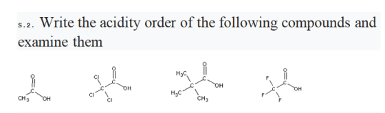 9.2. Write the acidity order of the following compounds and examine them H3C on OH OH OH CH3 H2C ОН CH3