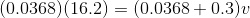 (0.0368 )(16.2) = (0.0368 + 0.3) ບ
