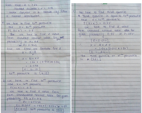 Given mean-uu L64 Standard deviclibn 2.9 untes Ronterint in a censtcin Gtne hnve to Rindl thind quatile 1庫 11 coe have to Eind 20th percentile ue haueto ind valu fmm standand nomal tahle otn hm Roth percelalle given coe knou) the formula fond The Is 64 C 842) 2.92 : 4 098 gan Db 0 S29