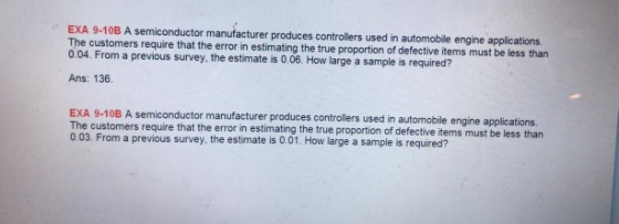 EXA 9-10B A semiconductor manufacturer produces controllers used in automobile engine applications, The customers require tha