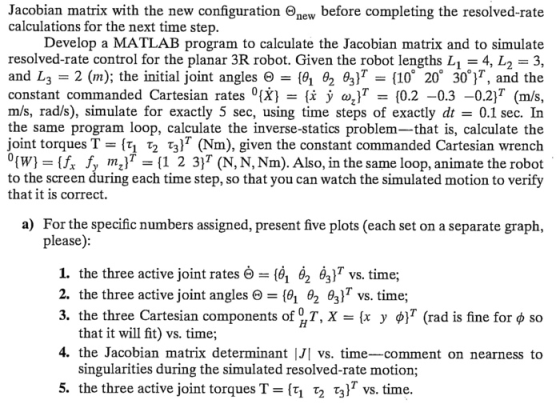 Jacobian matrix with the new configuration new before completing the resolved-rate calculations for the next time step. Devel