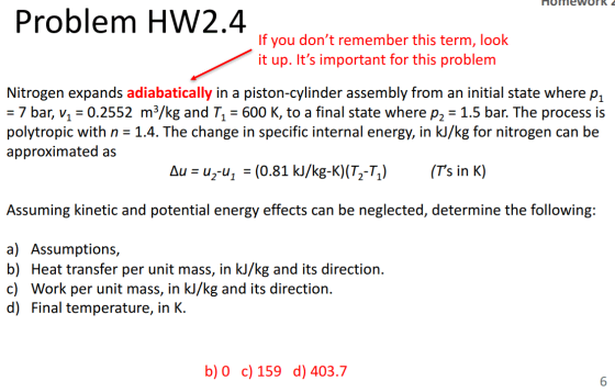 Mumiework Problem HW2.4 If you dont remember this term, look it up. Its important for this problem Nitrogen expands adiabat