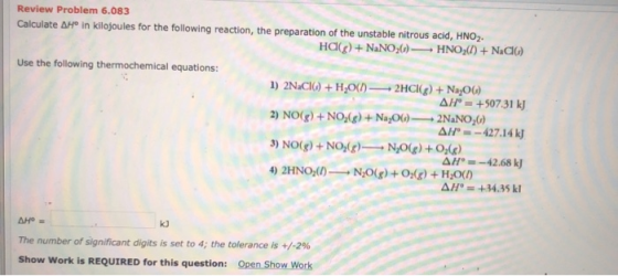 Review Problem 6.083 Calculate AHo in kilojoules for the following reaction, the preparation of the unstable nitrous acid, HN