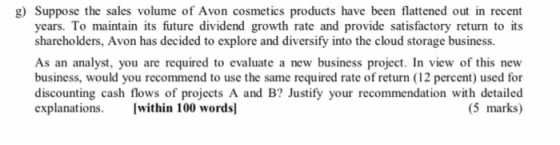 g) Suppose the sales volume of Avon cosmetics products have been flattened out in recent years. To maintain its future divide