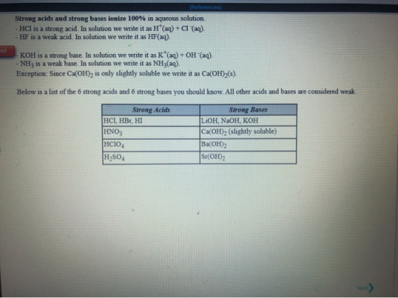 (References) Strong acids and strong bases ionize 100% in aqueous solution - HCl is a strong acid. In solution we write it as
