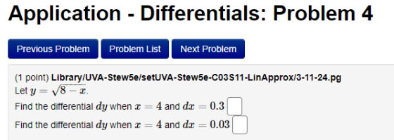 Application - Differentials: Problem 4 Previous Problem Problem List Next Problem (1 point) Library/UVA-Stew5e/setUVA-Stew5e-