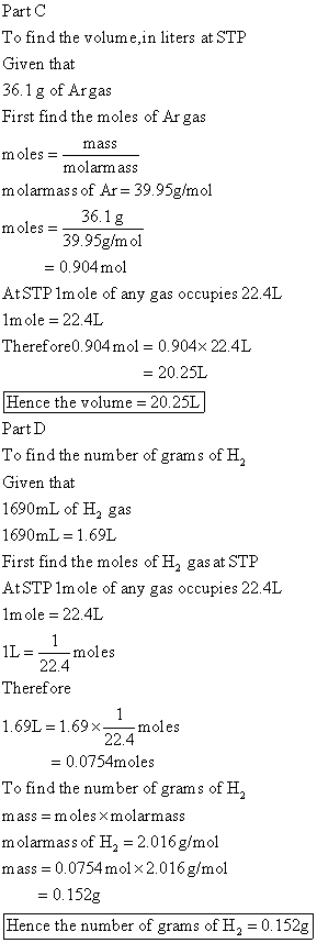 Part To find the volume,in liters at STP Given that 36.1 g of Argas First find the moles of Ar gas mass moles molarm ass mola