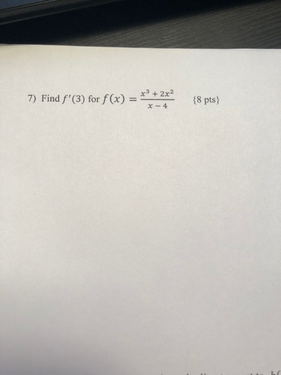 x3 2x2 7) Find f(3) for fC)2 {8 pts) -4