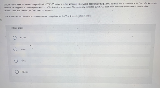 On January 1 Year 2. Grande Company had a $75,200 balance in the Accounts Receivable account and a $3,800 balance in the Allo