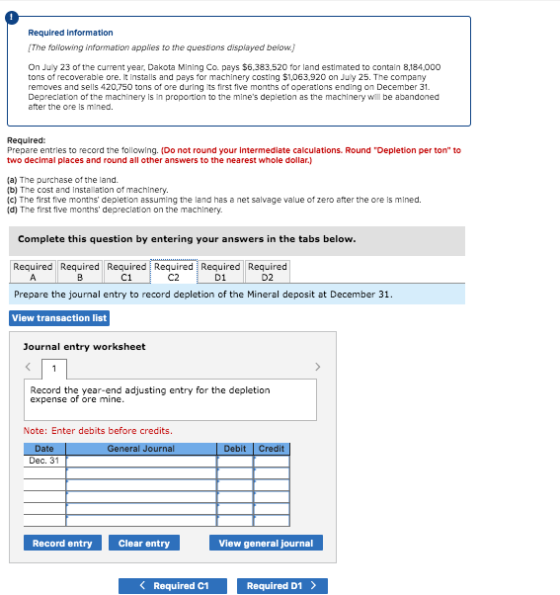 Required information The following information applies to the questions displayed below On July 23 of the current year, Dakot