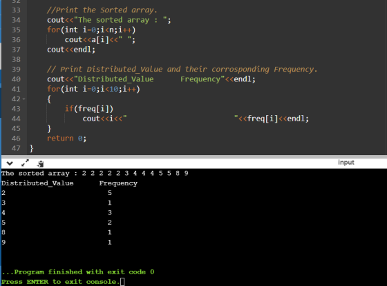 2 33 34 35 36 37 //Print the Sorted array. cout<<The sorted array : ; for(int i=0;i<n;i++) cout<<a[i]<< ; cout<<endl; 38