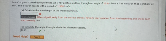 In a Compton scattering experiment, an x-ray photon scatters through an angle of 17.0° from a free electron that is initially