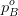 p^o_{B}