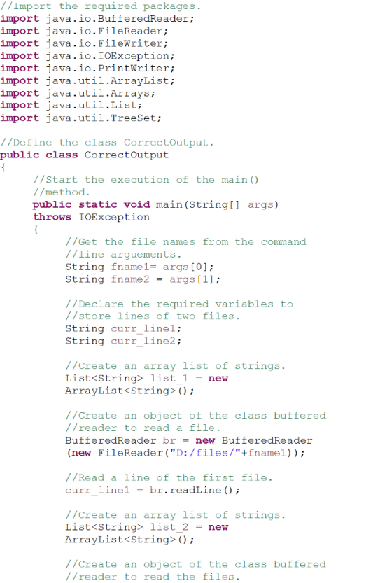 //Import the required packages. import java.io.BufferedReader; import java.io.FileReader; import java.io.FileWriteri import j