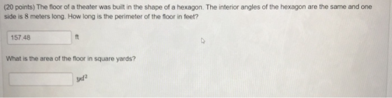 (20 points) The floor of a theater was built in the shape of a hexagon. The interior angles of the hexagon are the same and o