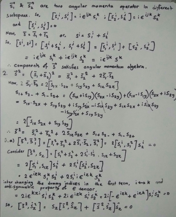 are ws angular momenta operator in different s, こ ; Eyk S.* +ie..k S k- Componenk 3 sakisfes angular mementam agebra 2.5, +3