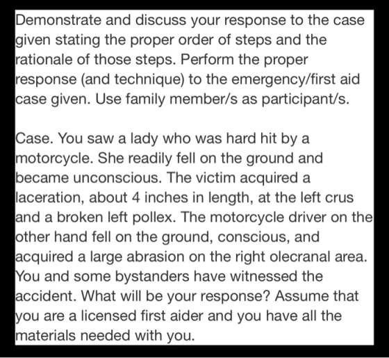 Demonstrate and discuss your response to the case given stating the proper order of steps and the rationale of those steps. P