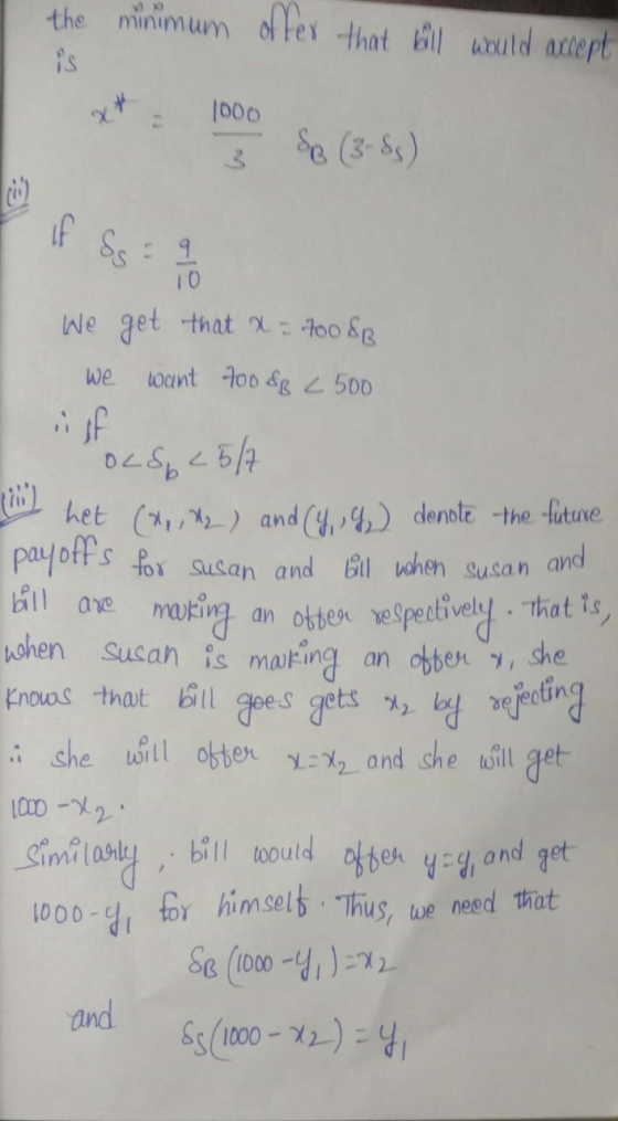 the minimum offer that will would accept X 1000 We get that a = 400&B we want 100<p < 500 026 <5/7 l het (x, y) and (y , g) d