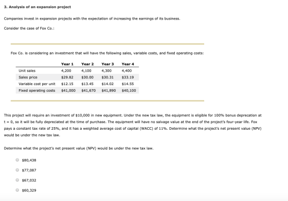 3. Analysis of an expansion project Companies invest in expansion projects with the expectation of increasing the earnings of