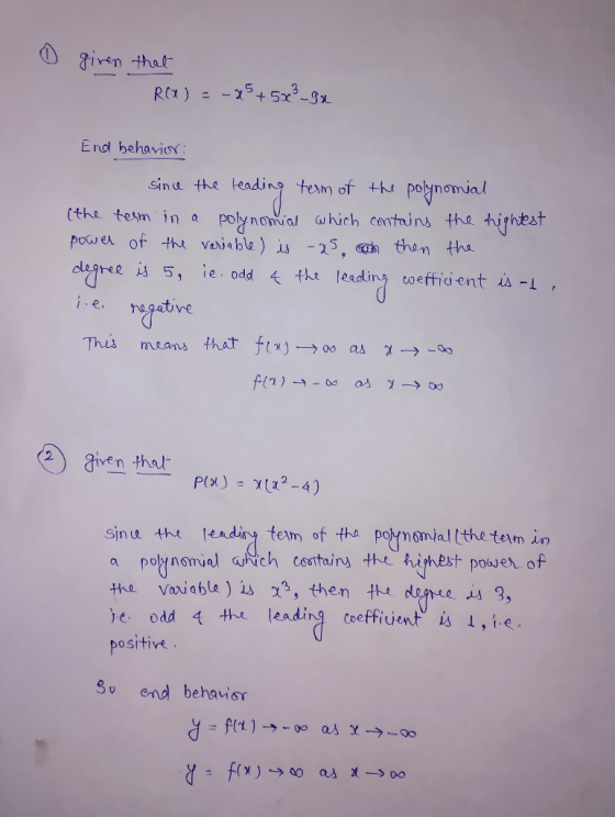 0 given that R(x) = -25+5x²9x End behavior: since the leading term of the polynomial (the term in a polynomial which contains