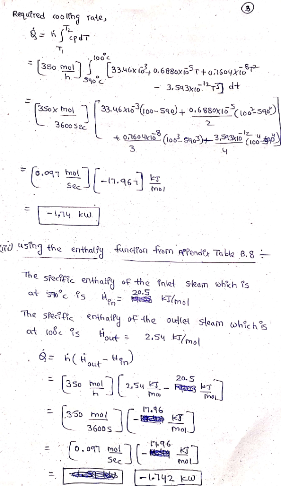 - Required cooling rate, B = Stepdt = (350 mo!? 5 [33.46x140.6880xióST+0.7604xiospa 10900 - 3,593x10=72f3] dt. [35ox mol 7 [
