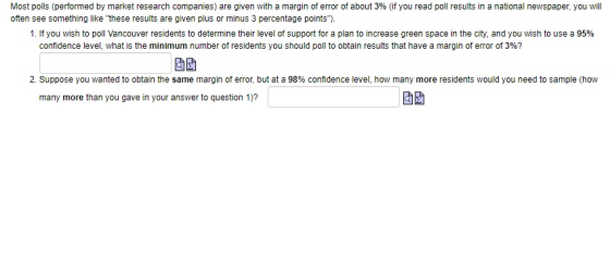 Most polls (performed by market research companies) are given with a margin of error of about 3% (if you read poll results in